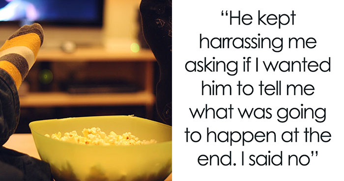 Woman Finally Snaps After Her BF Keeps Spoiling The Endings During Movie Night, Asks Who The Real A-Hole Is