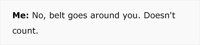 Family Friend's Sons Refuse To Wear Seatbelts On The Way To The Airport, Miss Their Flight Family Friend's Sons Refuse To Wear Seatbelts On The Way To The Airport, Miss Their Flight