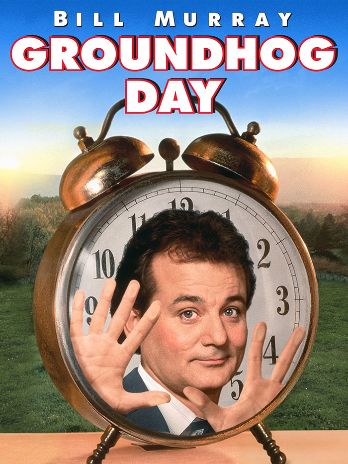 Groundhog Day