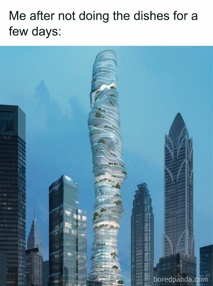 Tall, distorted skyscraper humorously compared to not doing dishes; example of funny adult memes.