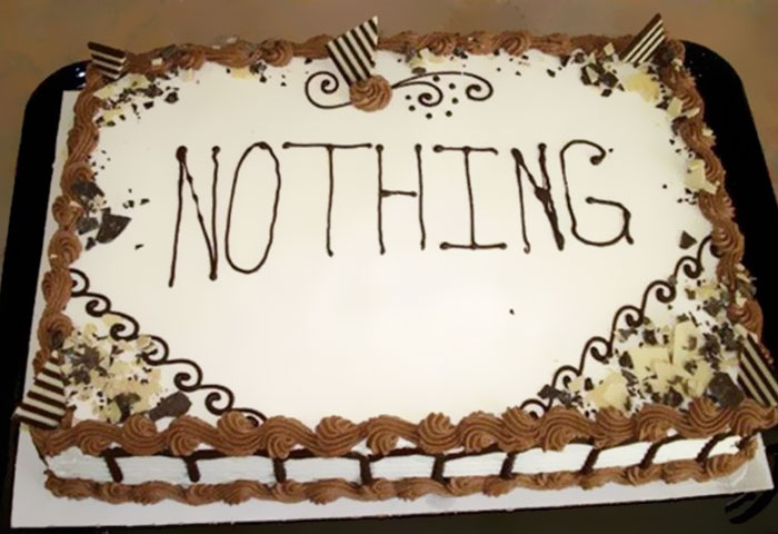 Funny cake fail with the word "NOTHING" written in chocolate icing on a decorated cake.