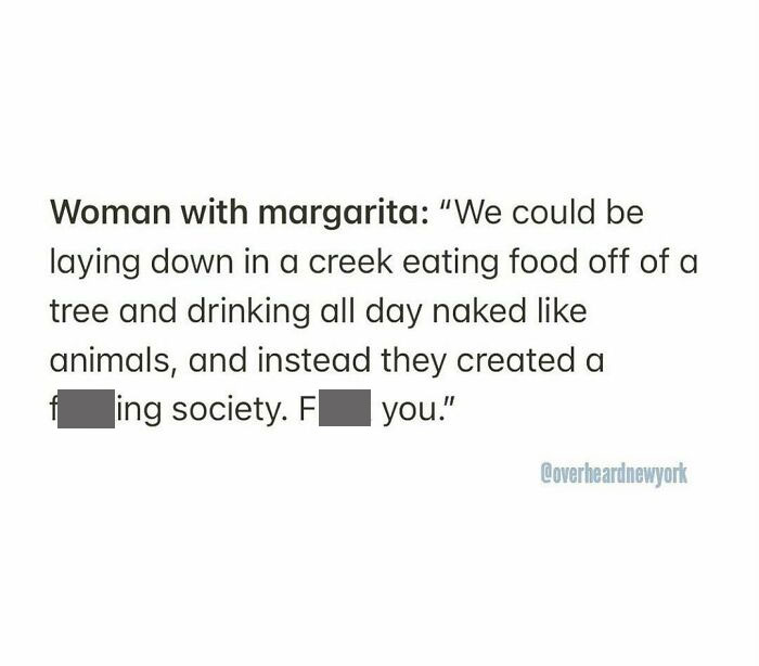 ** @overheardnewyork
playa Betty’s. Uws. 🌳🦄
overheard By @jazziefeet 📥
#fuckingsociety #overheardnewyork #overheardla