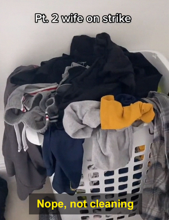 Husband Insists He's The One Cleaning, So The Wife Stops Cleaning His Mess For A Week To See How It Goes