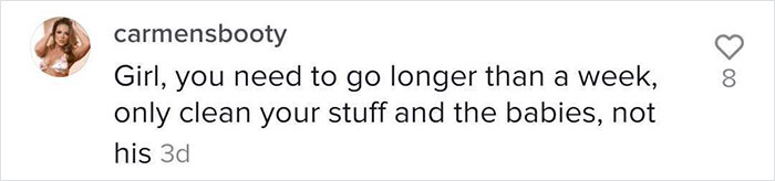 Husband Insists He's The One Cleaning, So The Wife Stops Cleaning His Mess For A Week To See How It Goes