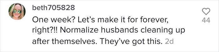 Husband Insists He's The One Cleaning, So The Wife Stops Cleaning His Mess For A Week To See How It Goes