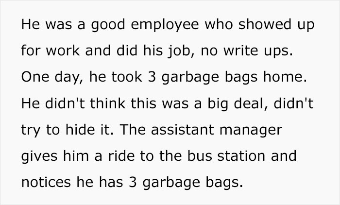 Guy Tells Story Of Friend Taking 3 Trash Bags From Work And Getting Fired, Now People Are Sharing Similar Stories Guy Tells Story Of Friend Taking 3 Trash Bags From Work And Getting Fired, Now People Are Sharing Similar Stories