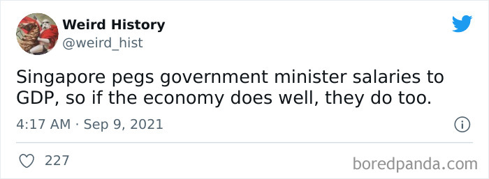 Tweet from Weird History about Singapore linking government minister salaries to GDP in a weird history fact format.