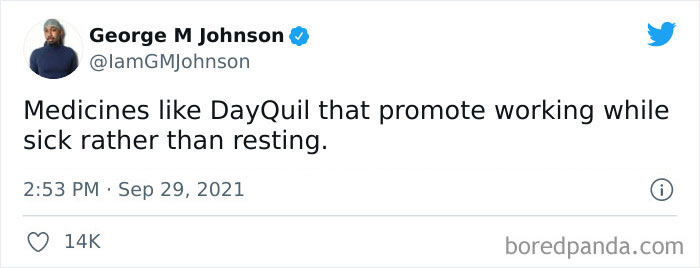 Tweet by George M Johnson criticizing outdated social customs like using medicines that encourage working while sick.