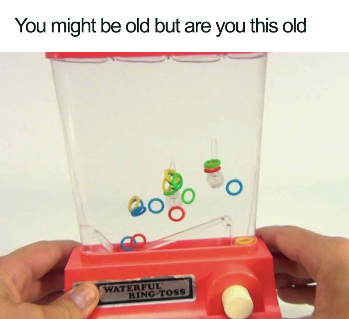You Might Be Old...