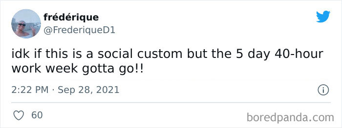 Tweet by user questioning the outdated social custom of the 5 day 40-hour work week as a toxic practice to retire.