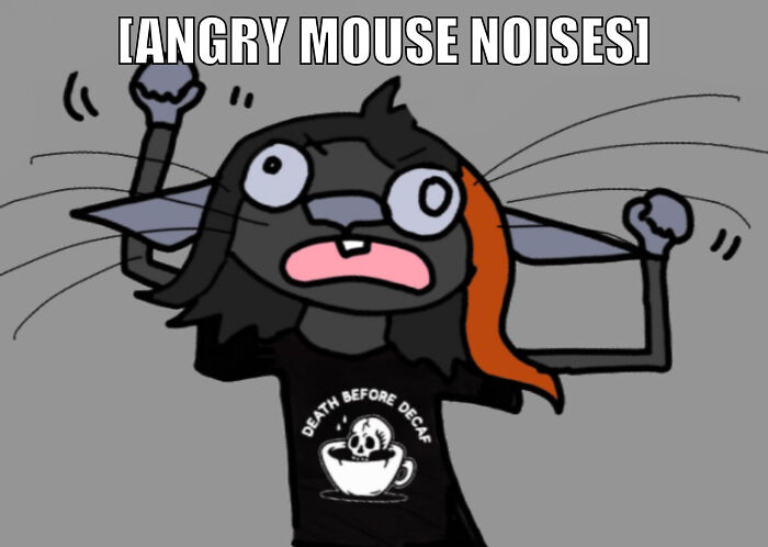 Me In A Bad Mood 😂