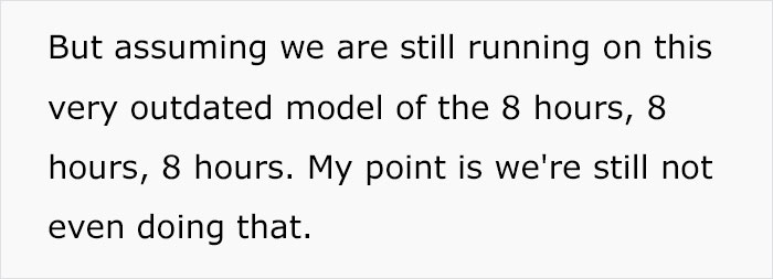 Woman Explains Why The 8-Hour Work/Sleep/Play Model Does Not Work Anymore Woman Explains Why The 8-Hour Work/Sleep/Play Model Does Not Work Anymore