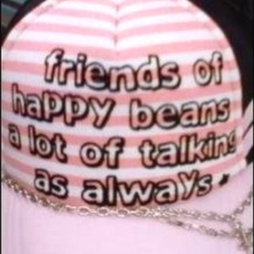 Those Chatty Beans Are Always Friendly.