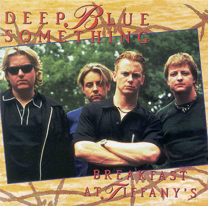 Deep Blue Something - Breakfast At Tiffany's (1995)