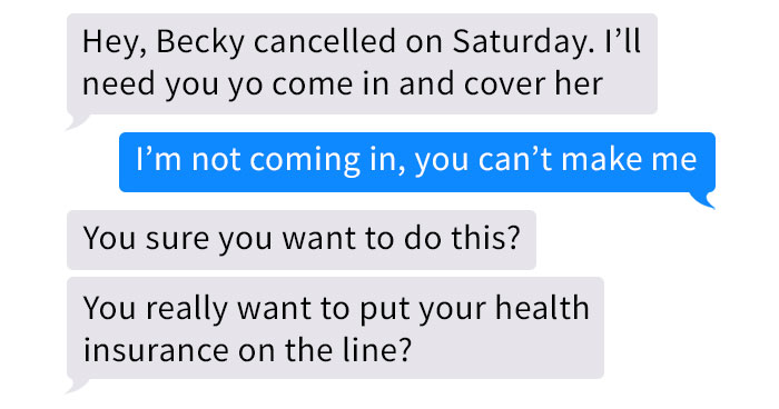 Boss Threatens Overworked Employee With Health Insurance, They Quit And Get A Lawyer Involved
