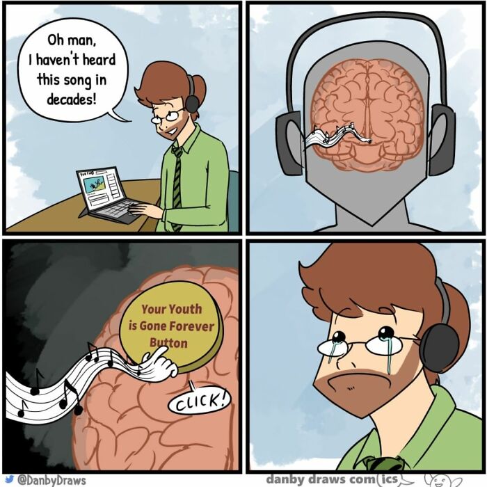 Man listens to music with headphones as a silly comic twist reveals a brain button labeled your youth is gone forever.