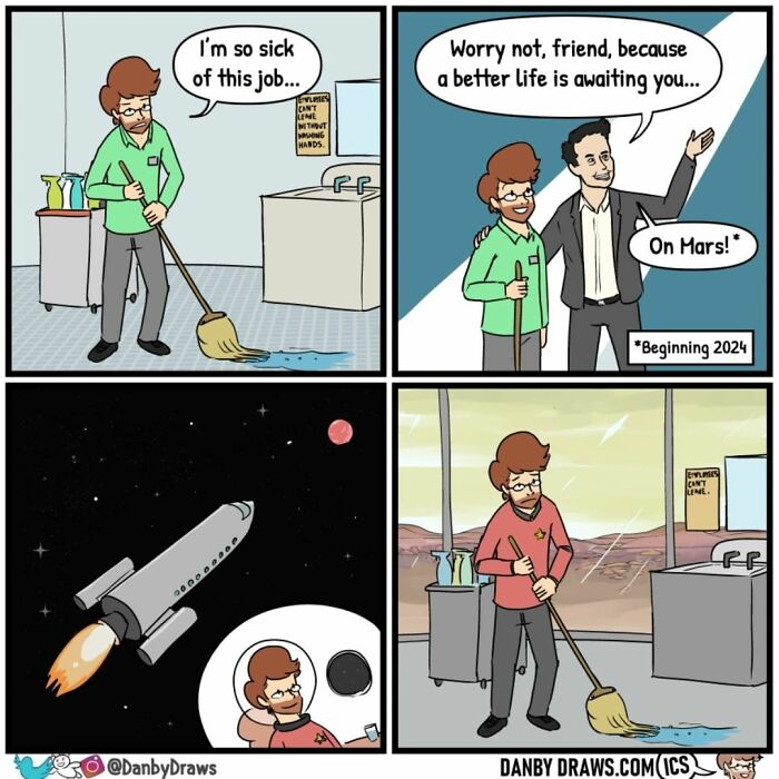 Comic of a janitor escaping a boring job only to end up cleaning on Mars, a silly comic with random twists by Danby Draws.
