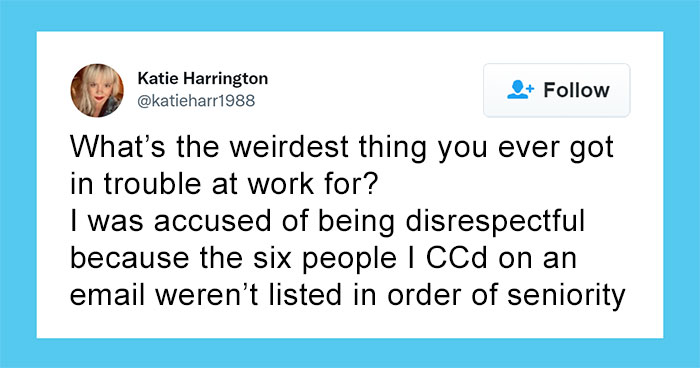 People Are Sharing How They Got In Trouble At Work For The Weirdest Things (30 Tweets)