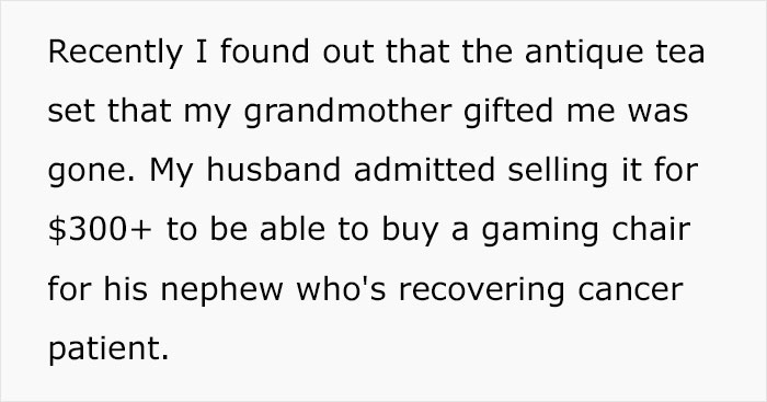 Husband Sells His Wife's Antique Tea Set For $300, Justifying He Needed The Money For His Nephew, She Sells His Xbox To Buy It Back