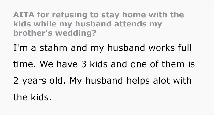 &ldquo;Entitled&rdquo; Husband Insists His Wife Should Stay Home With The Kids So He Can Attend Her Brother&rsquo;s Wedding
