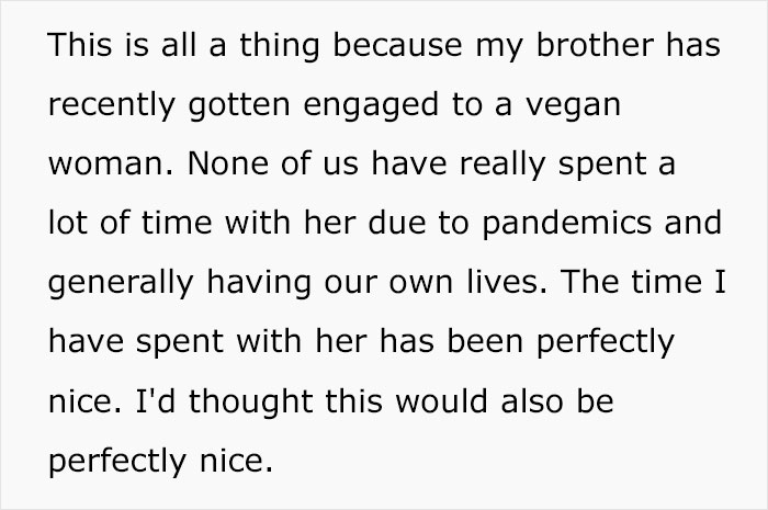 "She Could Eat Every Single Thing Served": Brother Angry At Family Member After His Vegan Fianc&eacute;e Goes Hungry At Dinner Despite The Food Being Vegan