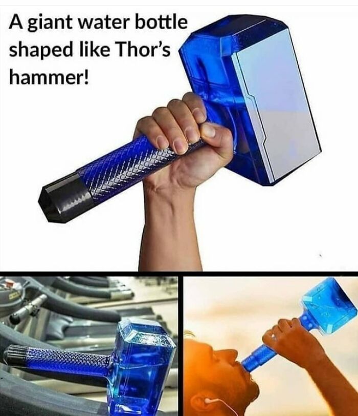 Drinking water meme showing a blue water bottle shaped like Thor's hammer, being held and used.