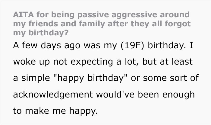 Woman Turned Passive Aggressive After Everyone Forgot About Her Birthday, Ended Up Being Called A &lsquo;Petty A-Hole&rsquo;