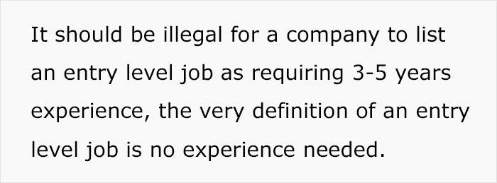 After A Person Brings Up How Unfair It Is To Require Years Of Experience For Starting Positions At A Company, Others Share What They Think