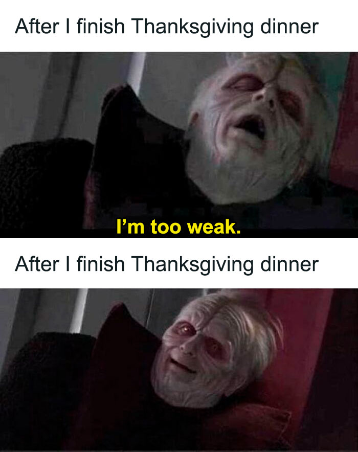 Funny meme depicting exhaustion after Thanksgiving dinner with a character saying "I'm too weak."