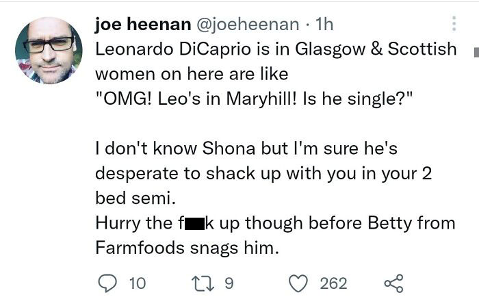 Hear He's Up The Gala In Possil Trawlin' For Fanny