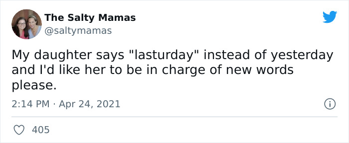 Tweet from The Salty Mamas sharing a kid’s hilarious alternative name lasturday for yesterday in everyday language.