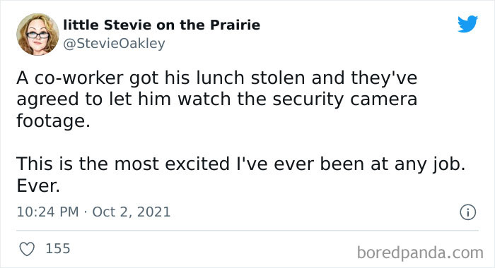 Tweet about a co-worker excited to watch security footage after lunch was stolen, showcasing relatable work-related memes humor.