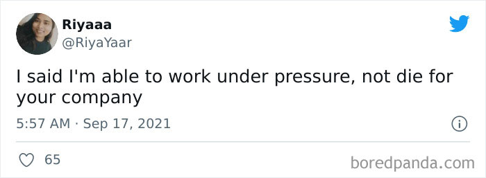 Tweet by user Riyaa quoting a work-related meme about working under pressure without dying for the company, with 65 likes.