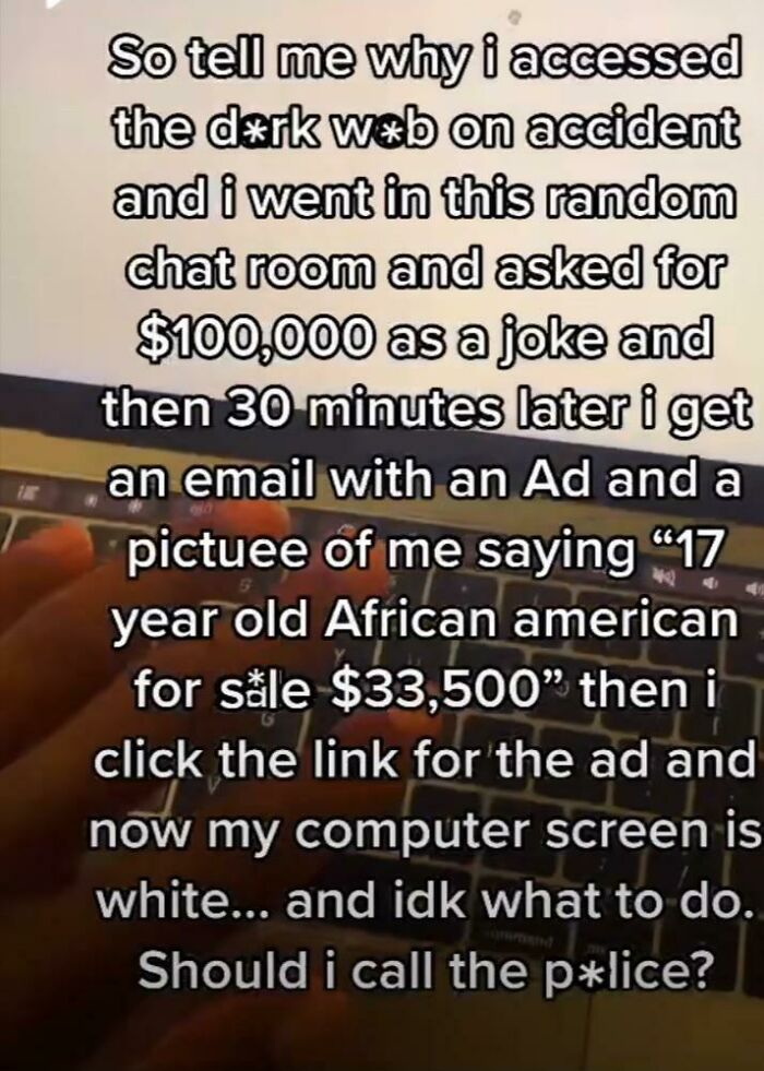 “Accidentally” Accessed The Dark Web