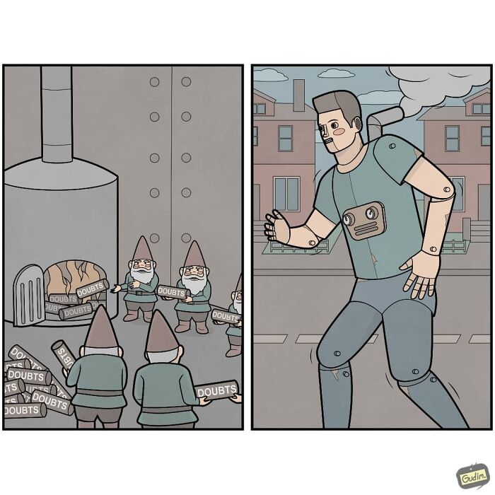 Sarcastic comic showing gnomes labeled doubts heating a brain and a robot man running in an urban setting.