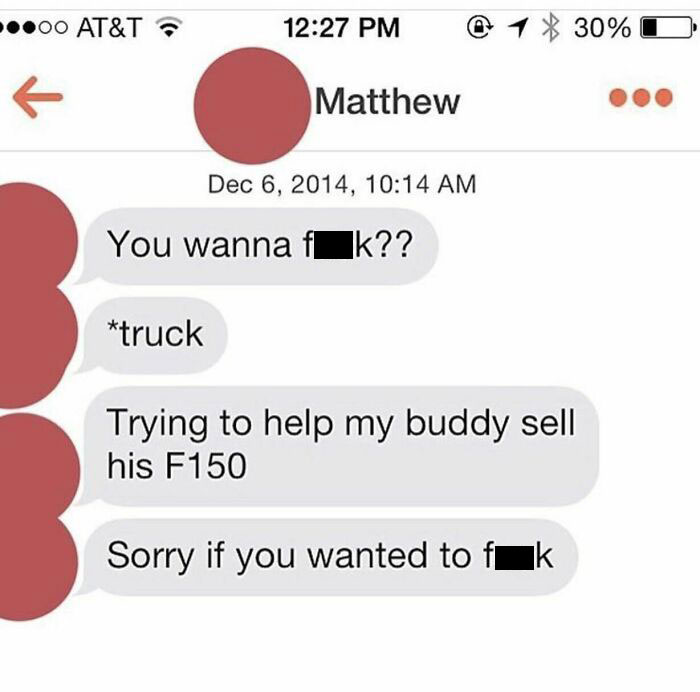 You Wanna Fuc..... I Mean, Truck! You Want A Truck?