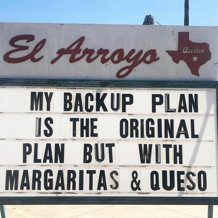 Humorous restaurant sign saying, "My backup plan is the original plan but with margaritas & queso."
