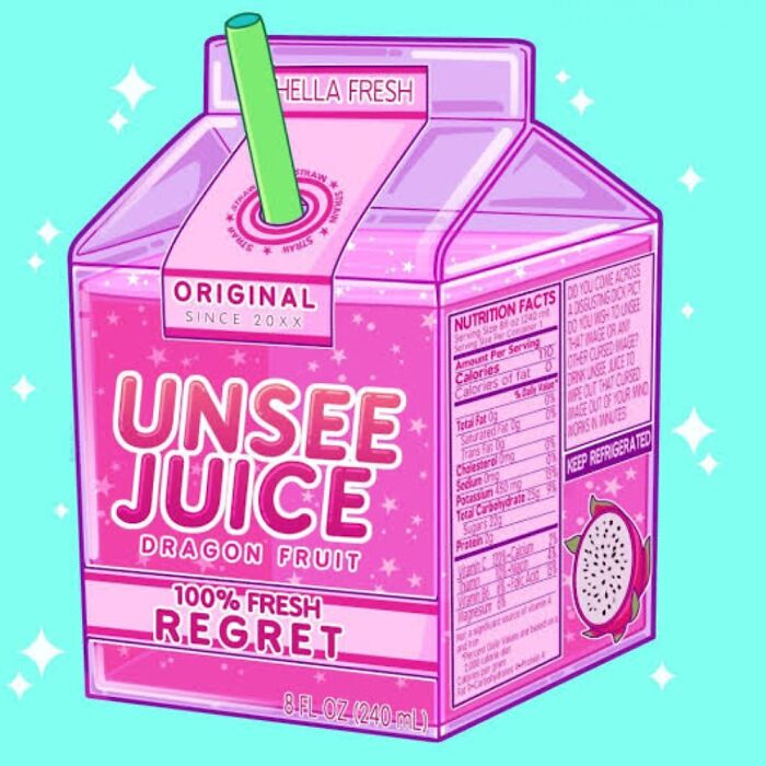 Not Cringe, Just Unsee Juice To Help