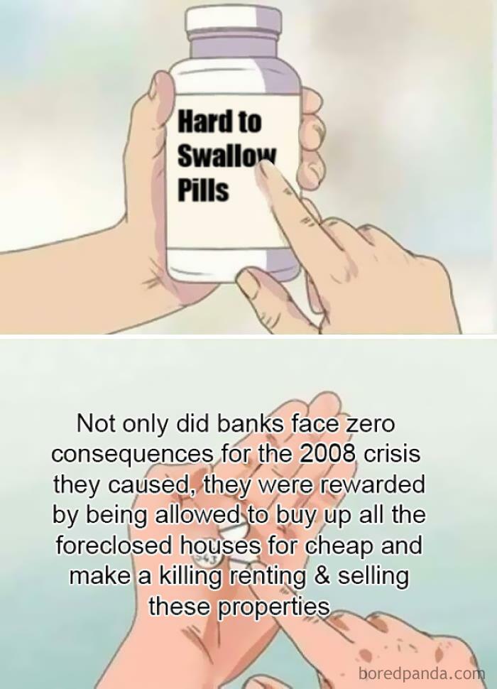 Meme showing hard to swallow pills about banks profiting from buying foreclosed houses and greedy landlords renting them.