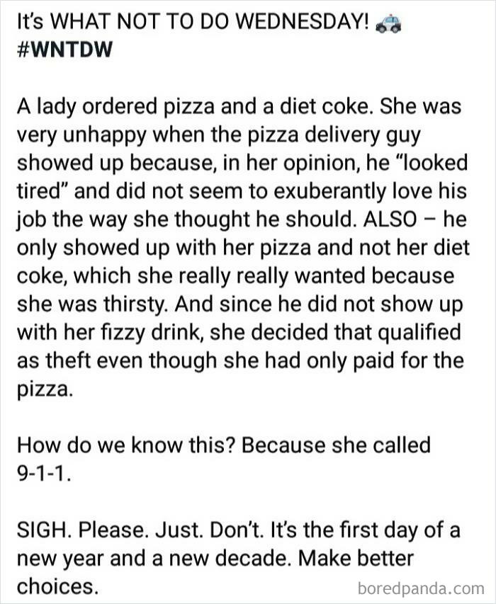 From My Local Police Department. Karen Calls 911 Cause The Pizza She Ordered Was Wrong