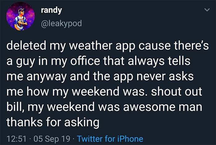 Hope You Had A Nice Weekend, Bill