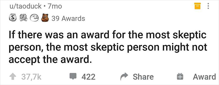 Text post with a funny realization about skeptics and awards, shared by an online community member.