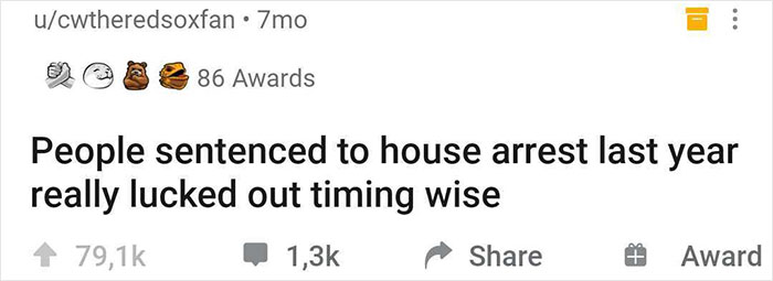 Social media post about people on house arrest benefiting from timing, with awards and numerous interactions.
