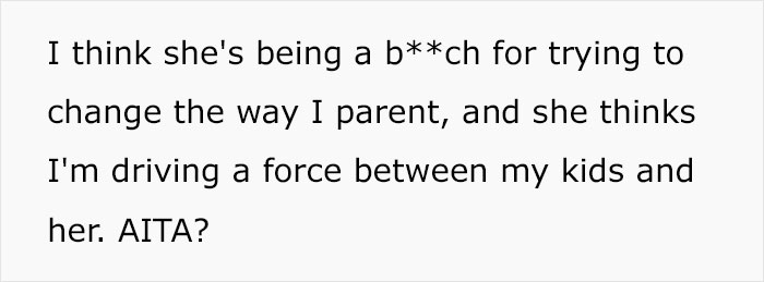 Grandmother Doesn’t Get Her Daughter’s Parenting Style And The Woman Wonders If She’s In The Wrong For Not Willing To Change Grandmother Doesn’t Get Her Daughter’s Parenting Style And The Woman Wonders If She’s In The Wrong For Not Willing To Change