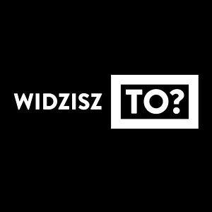 WidziszTo?