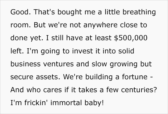 Text excerpt showing a plan to invest money and build a fortune to stay immortal while escaping an assassin snail.