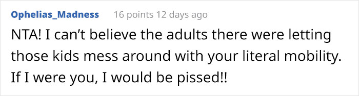 Woman Blamed For Ruining The Evening After Asking Partner’s Nephews Not To Play With Her Wheelchair, Asks The Internet If She Overreacted Woman Blamed For Ruining The Evening After Asking Partner’s Nephews Not To Play With Her Wheelchair, Asks The Internet If She Overreacted