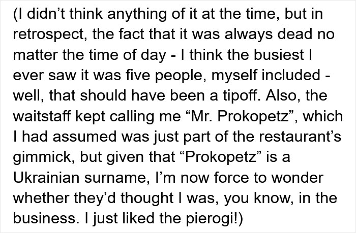 Man Realizes He Ate Pierogi In A Mafia Front Restaurant For Half A Year, People Start Sharing Similar Experiences Man Realizes He Ate Pierogi In A Mafia Front Restaurant For Half A Year, People Start Sharing Similar Experiences