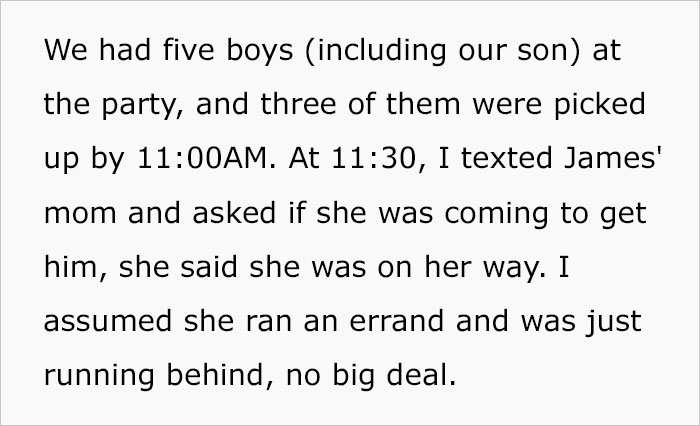 Mom Is 5 Hours Late To Pick Up Her Son From A Birthday Party, Gets Him Uninvited From The Next Celebration, The Mom Gets Mad At The Host