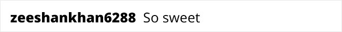 Text comment saying "So sweet" by user zeeshankhan6288.
